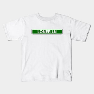 Loner Ln Street Sign Kids T-Shirt